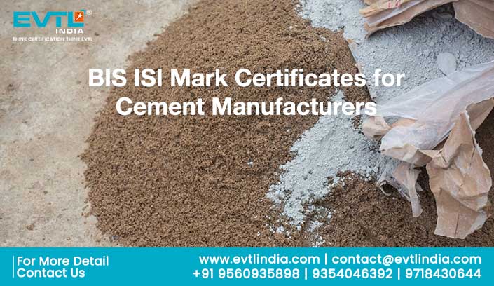 BIS ISI Mark Certificates for Cement Manufacturers 