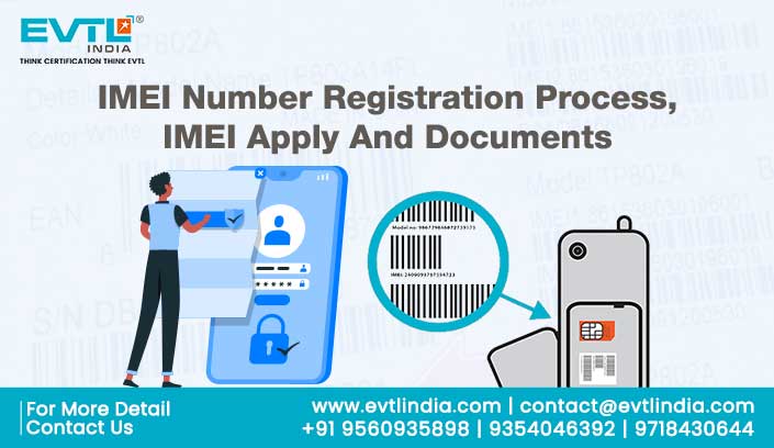 IMEI Number Registration Process, IMEI Apply And Documents