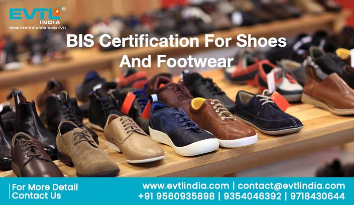 BIS Certification Consultants For Footwear Manufacturers
