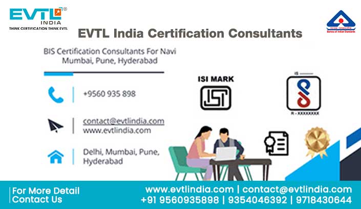 BIS Certification Consultants For Navi Mumbai, Pune, Hyderabad