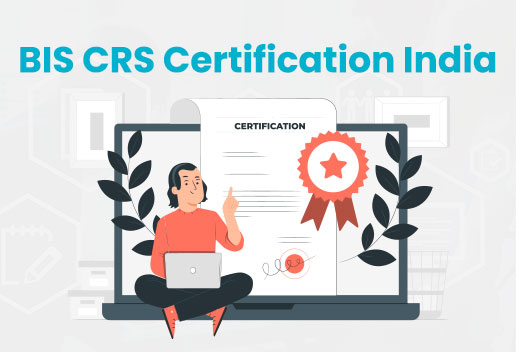 BIS CRS Certification India